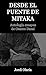 Desde el puente de Mitaka: Antología ensayos de Osamu Dazai (Spanish Edition)