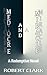 Mediocre and a Miracle: A Redemptive Novel