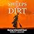 She Sweeps Her Dirt: Having...