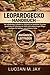 LEOPARDGECKO HANDBUCH: Der vollständige Leitfaden zur Aufzucht, zur bewährten Terrariengestaltung, zur Fütterung, zur Zucht und zu lebenslangen ... und erfahrene Halter (German Edition)