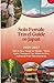 Solo Female Travel Guide to Japan 2026-2027: Safe & Easy Travel for Women : Tokyo, Kyoto, Transport Tips, Where to Stay, Culture & First-Time Itineraries (WanderSolo Diaries)