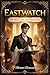 Eastwatch: Of Service and Silence