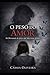 O PESO DO AMOR (Portuguese Edition)