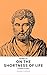 On the Shortness of Life (Annotated): De Brevitate Vitae -- With Annotation on Seneca, the Wasted Life, and Why the Busiest Man in Rome Knew He Was Doing It Wrong