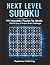 Next Level Sudoku Puzzle Book: Hexadoku Sudoku Puzzles | Designed for All Sudoku Enthusiasts, ADHD, Calm Mind, Relax and Focus | 8.5 x 11, 223 Pages | 100+ Large Print Puzzles | Solutions Included