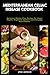 Mediterranean Celiac Disease Cookbook: Delicious Gluten-Free Recipes for Heart Health, Digestive Comfort and Everyday Nourishment
