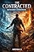 The Contracted: Beyond Control (The Contracted Series Book 2)