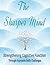 The Sharper Mind: Strengthening Cognitive Function Through Enjoyable Daily Challenges | Easy To Read Large Format 8.5 x11 inch | 120 pages with over ... Keep Your Mind Sharp! Great gift for Seniors!