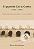 El puente Cal y Canto (1782-1888): Piedras, ladrillos, cal, arena y ¿huevos?: Del mito a la realidad (Spanish Edition)