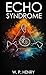 Echo Syndrome