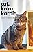 cat, kaka, kardia.: KARDIA卡卡貓咪的日常 (Traditional Chinese Edition)