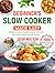 Beginner’s Slow Cooker Made Easy: Effortless comfort meals prepared with over 200 simple, family-friendly recipes