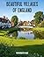 Beautiful Villages of England Photography Book: A Photographic Journey Through Timeless Countryside Charm