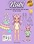 Nubi. My Paper Doll Book: Cut Me Out, Dress Me and Take Me Away to the Clouds! | 3 in 1: 12 Color Outfits + 12 Coloring Pages + 7 Scenes