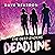 The Deep Enders: Deadline