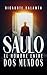 Saulo: El hombre entre dos mundos (Spanish Edition)