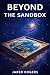 Beyond the Sandbox by Jared Rogers