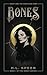 Bones (Bones #1)
