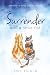 Surrender and a Stray Cat: ...