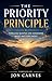 The Priority Principle: Timeless Quotes on Choosing What Matters Most