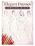 Chic & Elegant: A Fashion Coloring Book for Adults: Stylish Dresses, Confident Women & Relaxing Creative Moments