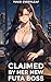 Claimed by Her New Futa Boss (Modern Futa Shorts)