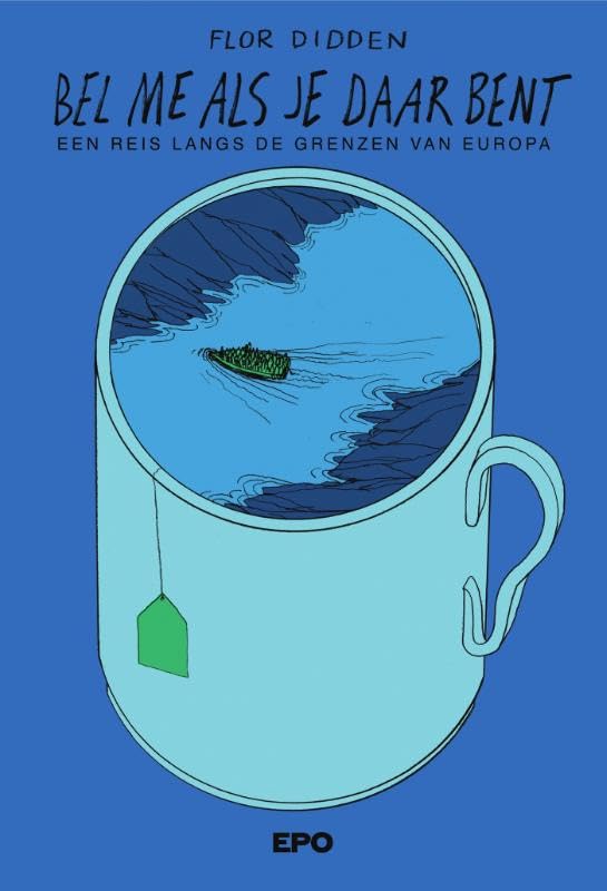 Bel me als je daar bent: Een reis langs de grenzen van Europa (Paperback)