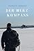 DER HERZ- KOMPASS (German Edition)
