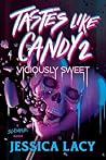 Tastes Like Candy...