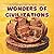 Wonders of Civilizations: Cozy Roman Life Coloring Book for Adults and Teens Featuring: Charming Historical Scenes: Delightful Citizens, Rustic Markets, and Relaxing Architecture for Stress Relief