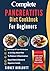 Complete Pancreatitis Diet Cookbook For Beginners: 1200 Days Of Low-Fat Recipes & 30-Day Meal Plan To Reduce Inflammation, Ease Pain & Restore Digestive Health