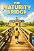 The Maturity Bridge: How to Break the "Learned Helplessness" Cycle and Raise a Confident, Self-Reliant Child