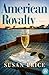 American Royalty by Susan Price American Royalty by Susan Price
