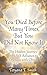 You Died Before Many Times, But You Did Not Know It: The Hidden Journey from Self-Reliance to Oneness with Christ