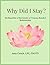 Why DId I Stay? Healing After a Narcissistic or Trauma Bonded Relationship: From Survival to Self Worth