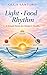 Light • Food • Rhythm: A Simple Reset for Modern Health