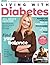 Living With Diabetes: Take control of diabetes with simple, practical tips on diet, exercise and wellbeing.