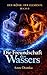 Die Freundschaft des Wassers: Der König der Elemente - Buch II (German Edition)