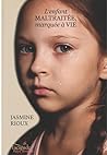 L'enfant maltraitée, marquée à vie (French Edition)