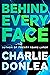 Behind Every Face