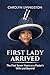 First Lady Arrived: The First Seven Years as a Pastor’s Wife and Beyond