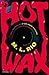 Hot Wax (Italian Edition)