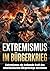 Extremismus im Bürgerkrieg: Extremismus als treibende Kraft des amerikanischen Bürgerkriegs verstehen (German Edition)