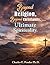 Beyond Religion, Beyond Christianity,: Ultimate Spirituality.