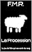 La Procession: Le Jeu de Rôle qui ose sortir du rang (French Edition)