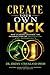 Create Your Own Luck: How Leaders leverage the Intersection of Preparation and Opportunity