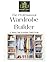 The Professional Wardrobe Builder: Guide to building a smart wardrobe that boosts confidence, saves time, and supports your professional goals
