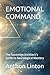 EMOTIONAL COMMAND: The Sovereign Architect’s Guide to Neurological Mastery