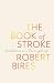 The Book of Stroke by Robert Bires