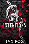 Vicious Intention...